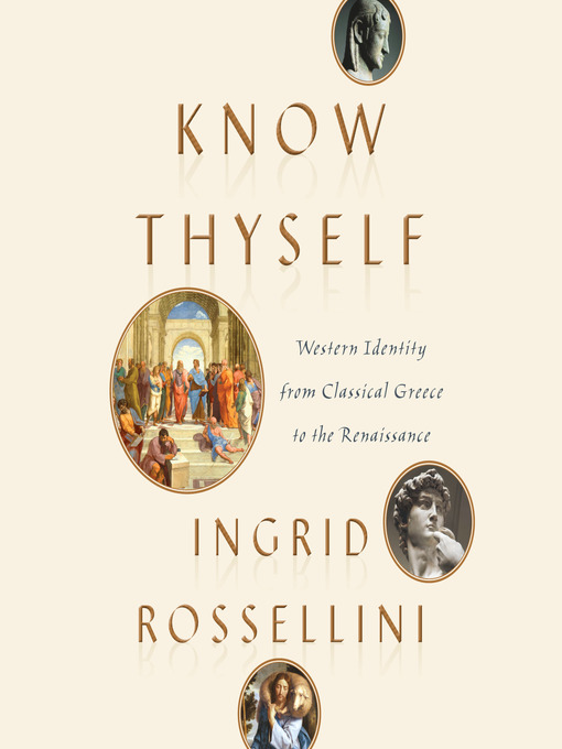 Title details for Know Thyself by Ingrid Rossellini - Available